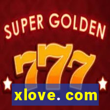 xlove. com