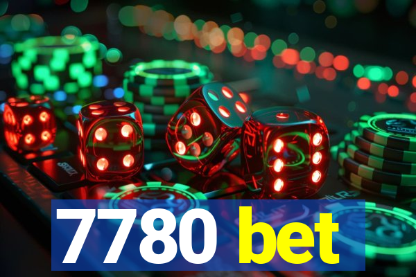 7780 bet