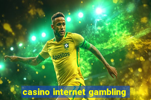 casino internet gambling