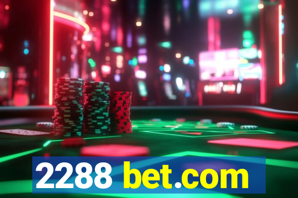 2288 bet.com