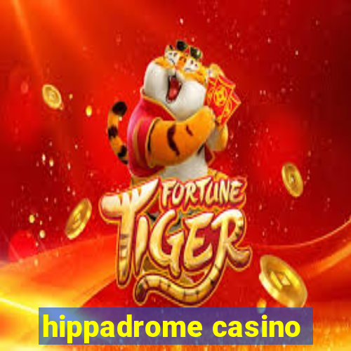 hippadrome casino