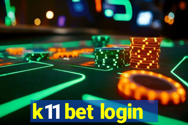 k11 bet login