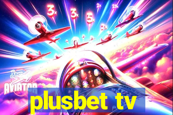 plusbet tv