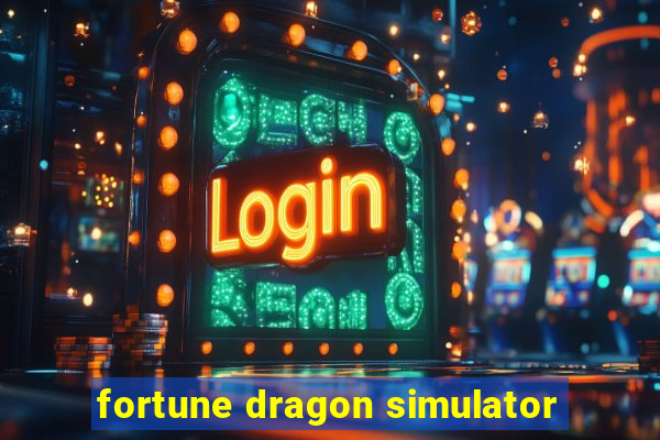 fortune dragon simulator