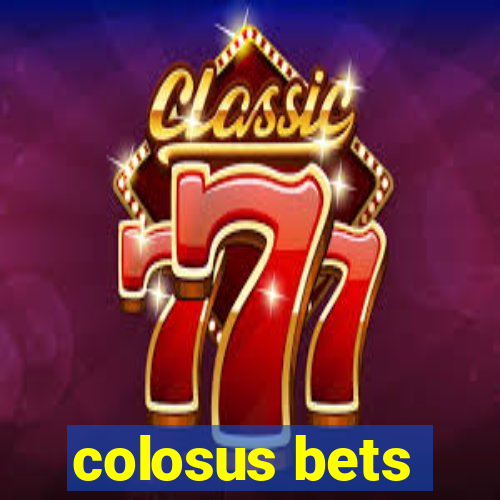 colosus bets