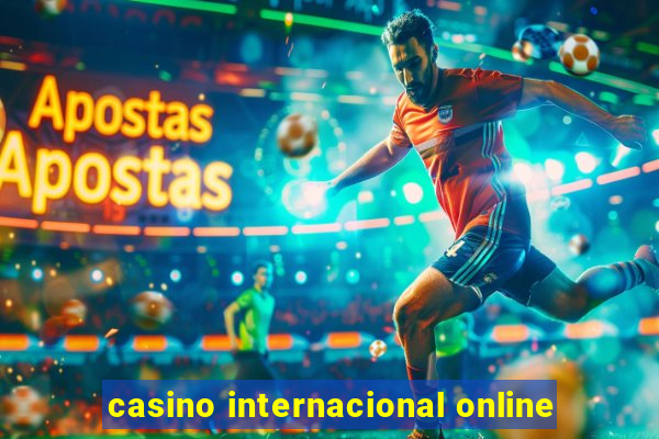 casino internacional online