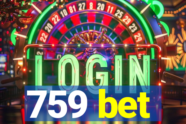 759 bet