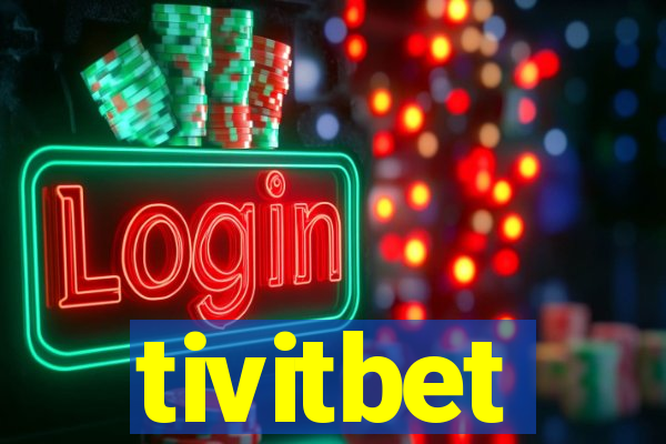 tivitbet