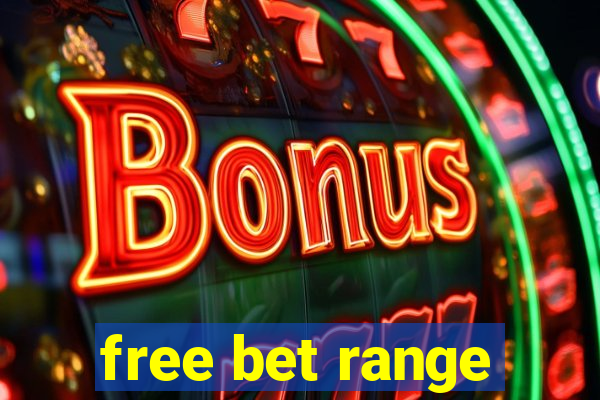 free bet range