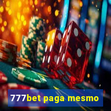 777bet paga mesmo