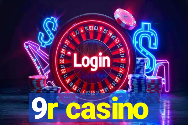 9r casino