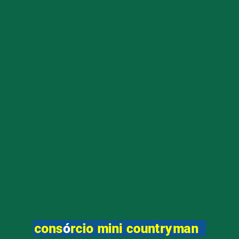 consórcio mini countryman