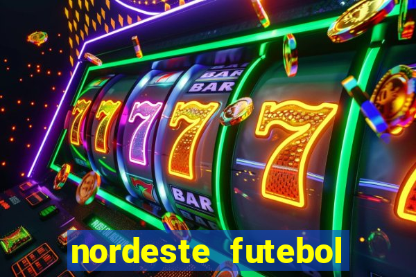 nordeste futebol net vip