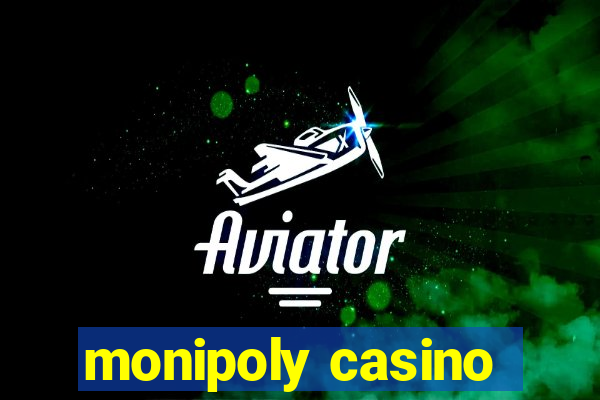 monipoly casino