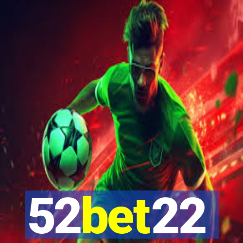 52bet22