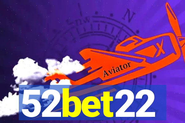 52bet22