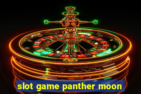 slot game panther moon