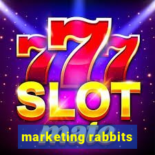 marketing rabbits