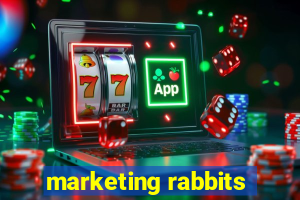 marketing rabbits