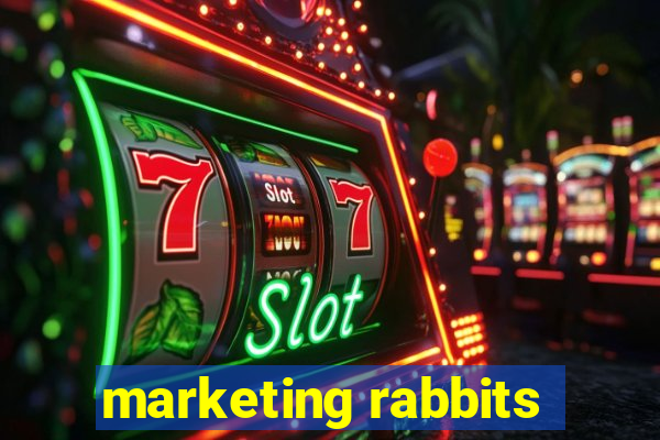 marketing rabbits