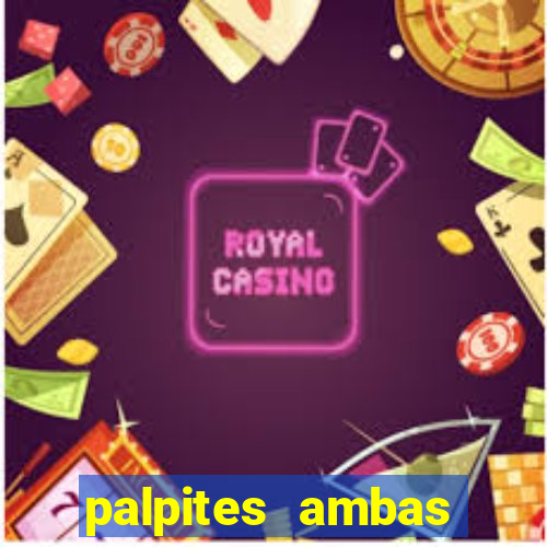 palpites ambas marcam hoje