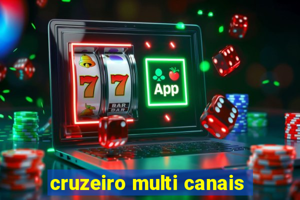 cruzeiro multi canais