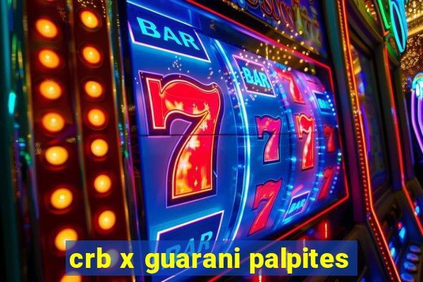 crb x guarani palpites