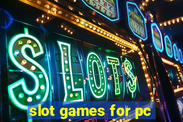 slot games for pc