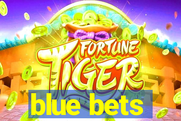 blue bets