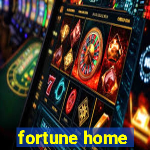 fortune home