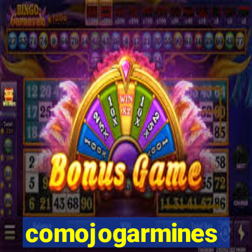 comojogarmines