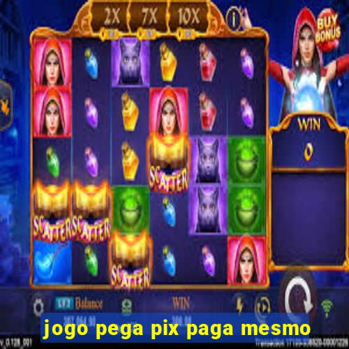 jogo pega pix paga mesmo