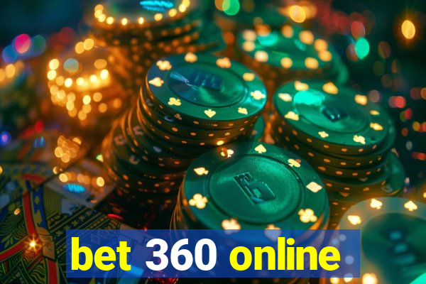 bet 360 online