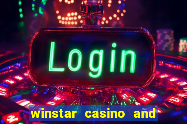 winstar casino and resort in oklahoma