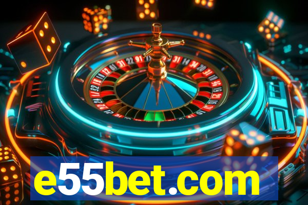 e55bet.com