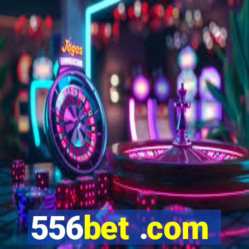 556bet .com