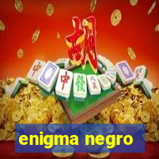 enigma negro