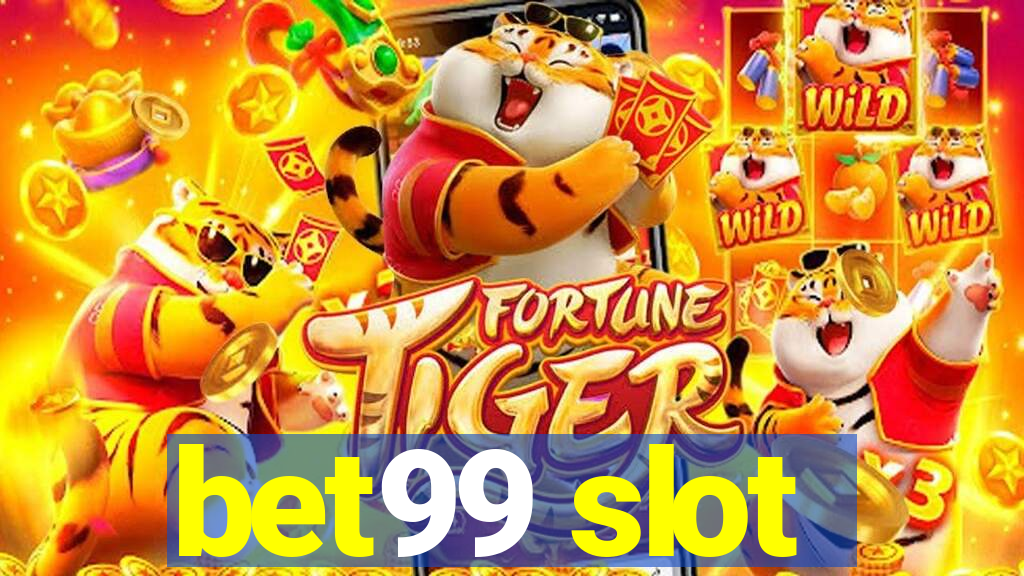 bet99 slot