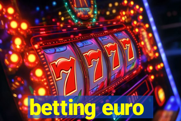 betting euro