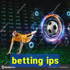 betting ips