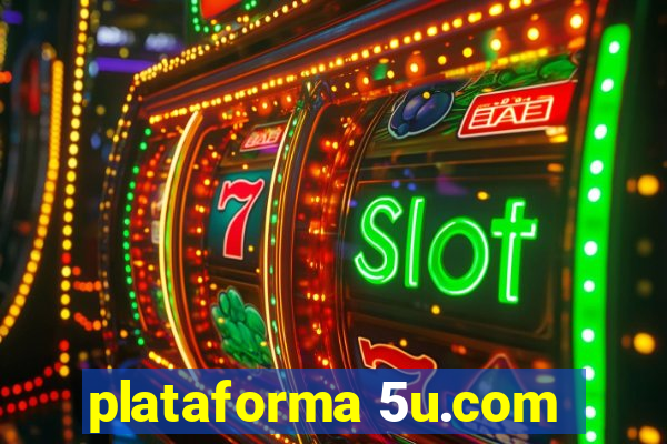 plataforma 5u.com