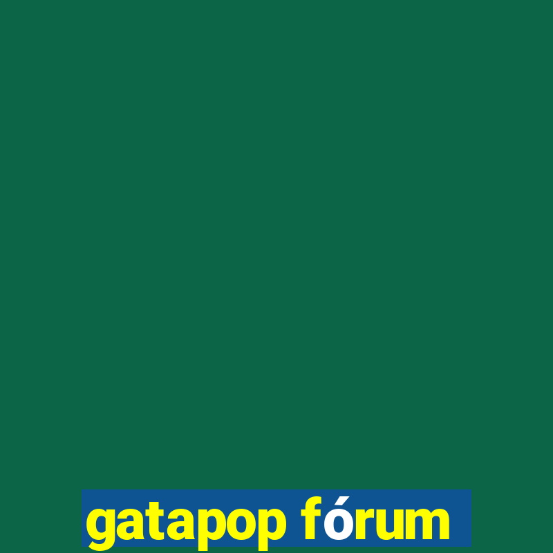 gatapop fórum