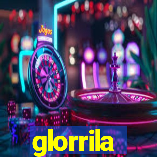 glorrila