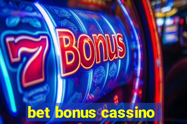 bet bonus cassino