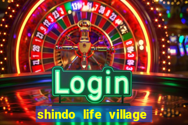 shindo life village blaze private server codes