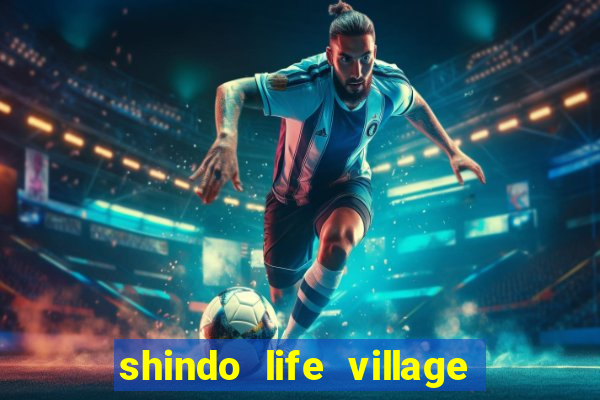 shindo life village blaze private server codes