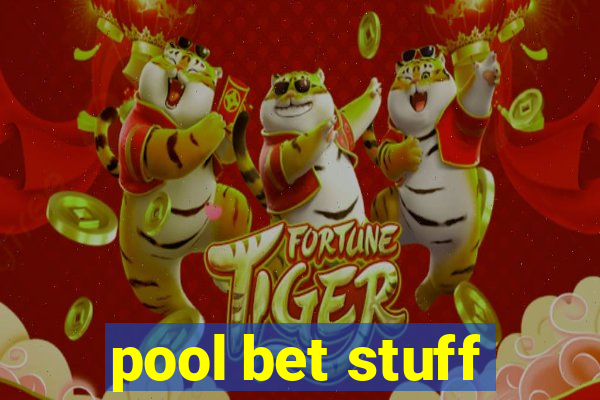 pool bet stuff