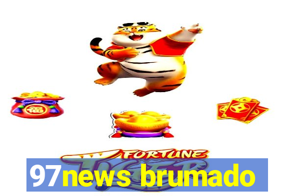 97news brumado