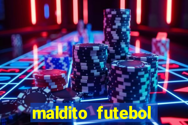 maldito futebol clube dublado download