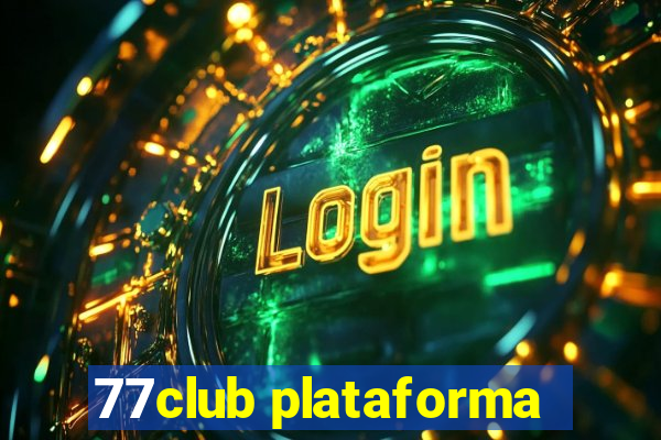 77club plataforma